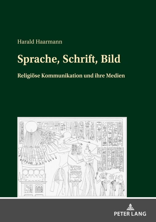 Kniha Sprache, Schrift, Bild; Religioese Kommunikation und ihre Medien Harald Haarmann