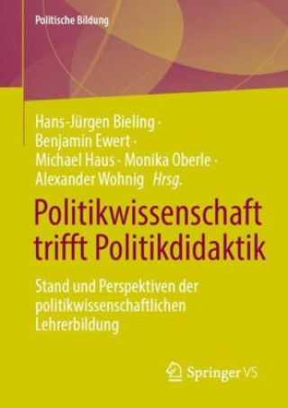 Knjiga Politikwissenschaft trifft Politikdidaktik Hans-Jürgen Bieling