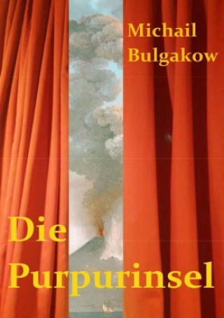 Kniha Die Purpurinsel Michail Bulgakow