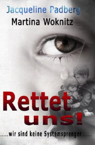 Knjiga Rettet uns! Jacqueline Padberg