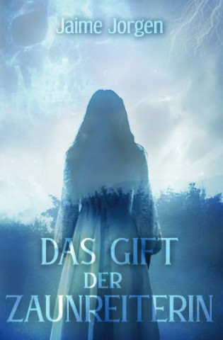 Book Das Gift der Zaunreiterin Jaime Jorgen