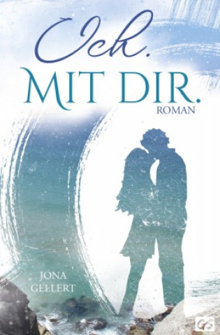 Knjiga Ich. Mit dir. Jona Gellert