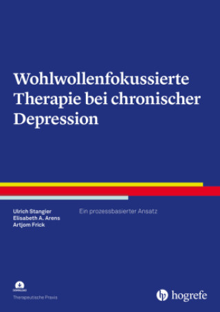 E-kniha Wohlwollenfokussierte Therapie bei chronischer Depression Ulrich Stangier
