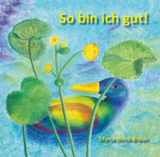 Książka So bin ich gut! Myrta Ninck-Braun