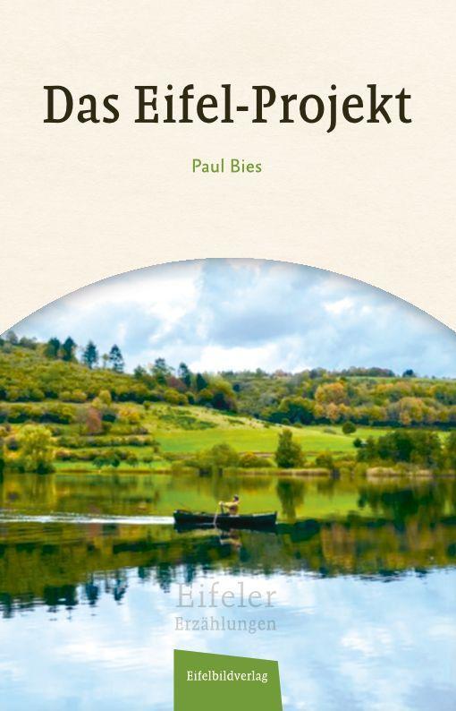 Knjiga Das Eifel Projekt Paul Bies
