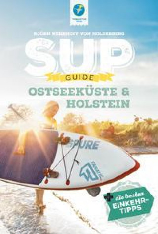 Kniha SUP-Guide Ostseeküste & Holstein 