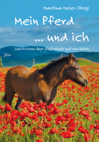 Könyv Mein Pferd ... und ich Martina Meier