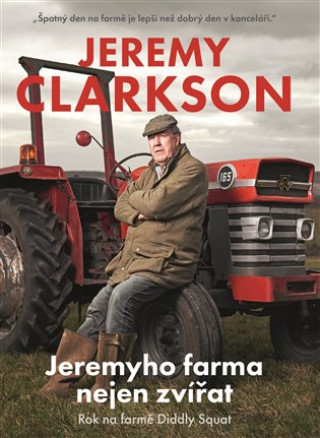 Книга Jeremyho farma nejen zvířat Jeremy Clarkson