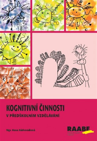Knjiga Kognitivní činnosti v předškolním vzdělávání Hana Nádvorníková