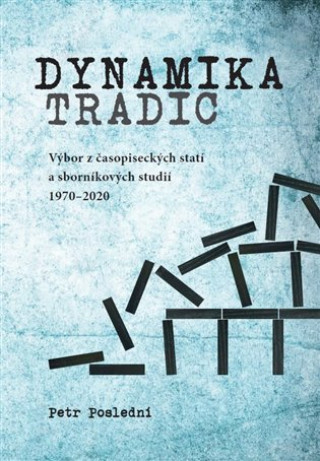 Knjiga Dynamika tradic Petr Poslední