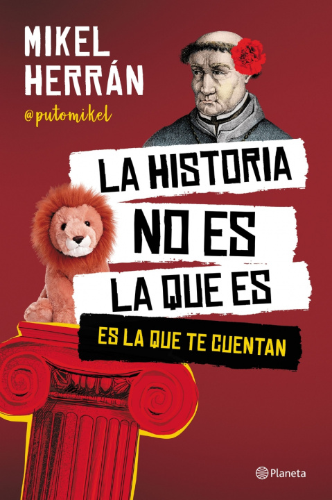 Kniha La historia no es la que es MIKEL HERRAN