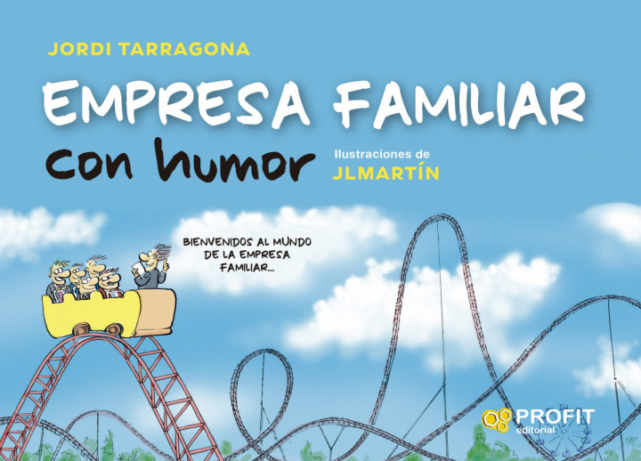 Könyv Empresa familiar con humor JORDI TARRAGONA COROMINA