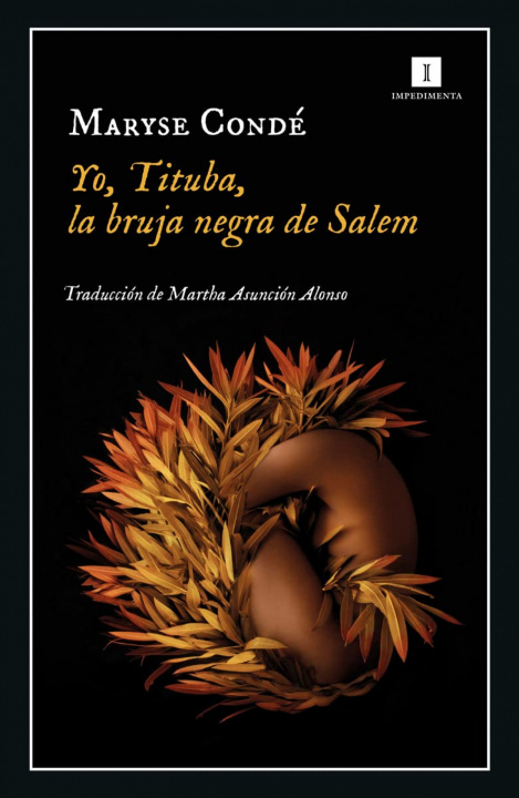 Книга Yo, Tituba, la bruja negra de Salem MARYSE CONDE