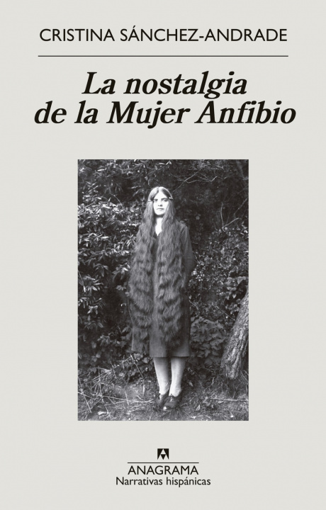 Könyv La nostalgia de la Mujer Anfibio CRISTINA SANCHEZ-ANDRADE