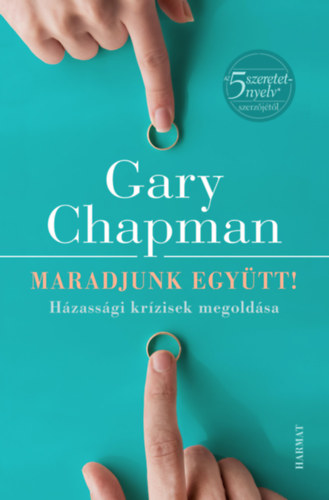 Könyv Maradjunk együtt! Gary Chapman
