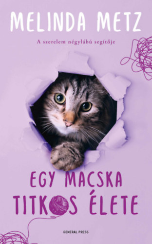 Könyv Egy macska titkos élete Melinda Metz