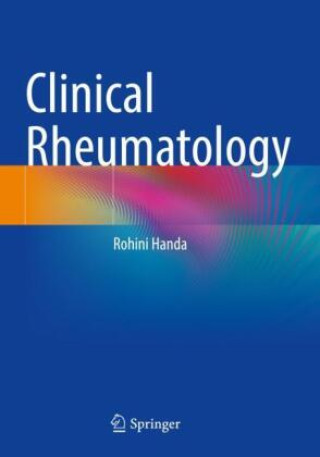Kniha Clinical Rheumatology Rohini Handa