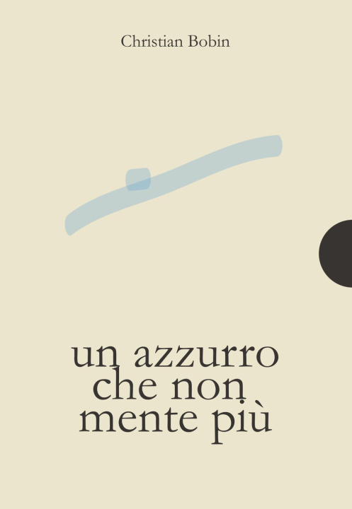 Buch azzurro che non mente più Christian Bobin