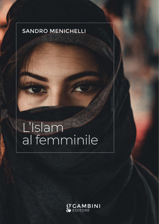 Kniha Islam al femminile Sandro Menichelli