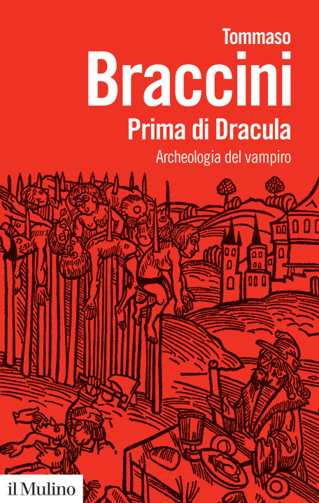 Kniha Prima di Dracula. Archeologia del vampiro Tommaso Braccini