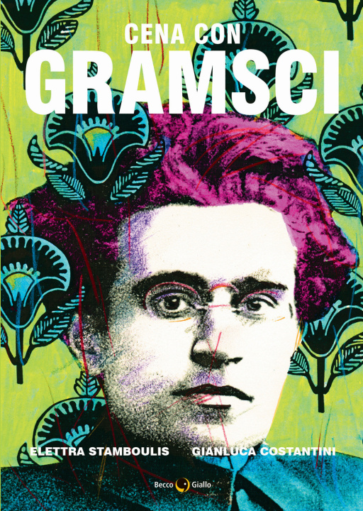 Buch Cena con Gramsci Elettra Stramboulis