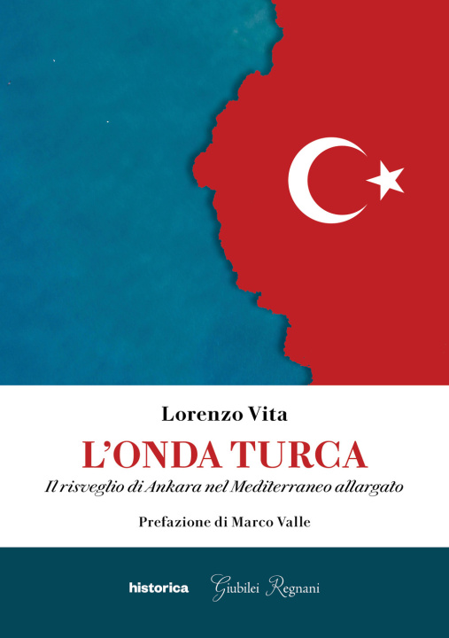 Книга onda turca. Il risveglio di Ankara nel Mediterraneo allargato Lorenzo Vita
