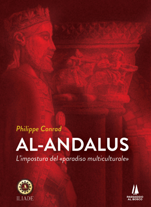 Kniha Al-Andalus. L'impostura del «paradiso multiculturale» Philippe Conrad