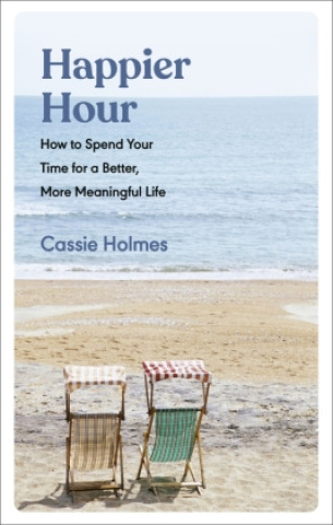 Книга Happier Hour Cassie Holmes