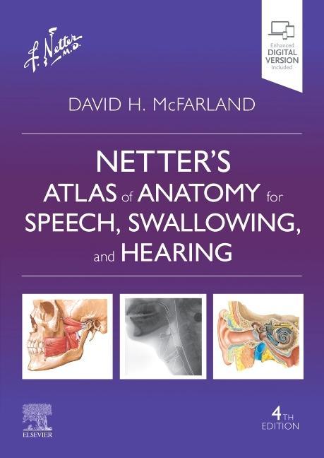 Книга Netter's Atlas of Anatomy for Speech, Swallowing, and Hearing DAVID H. MCFARLAND