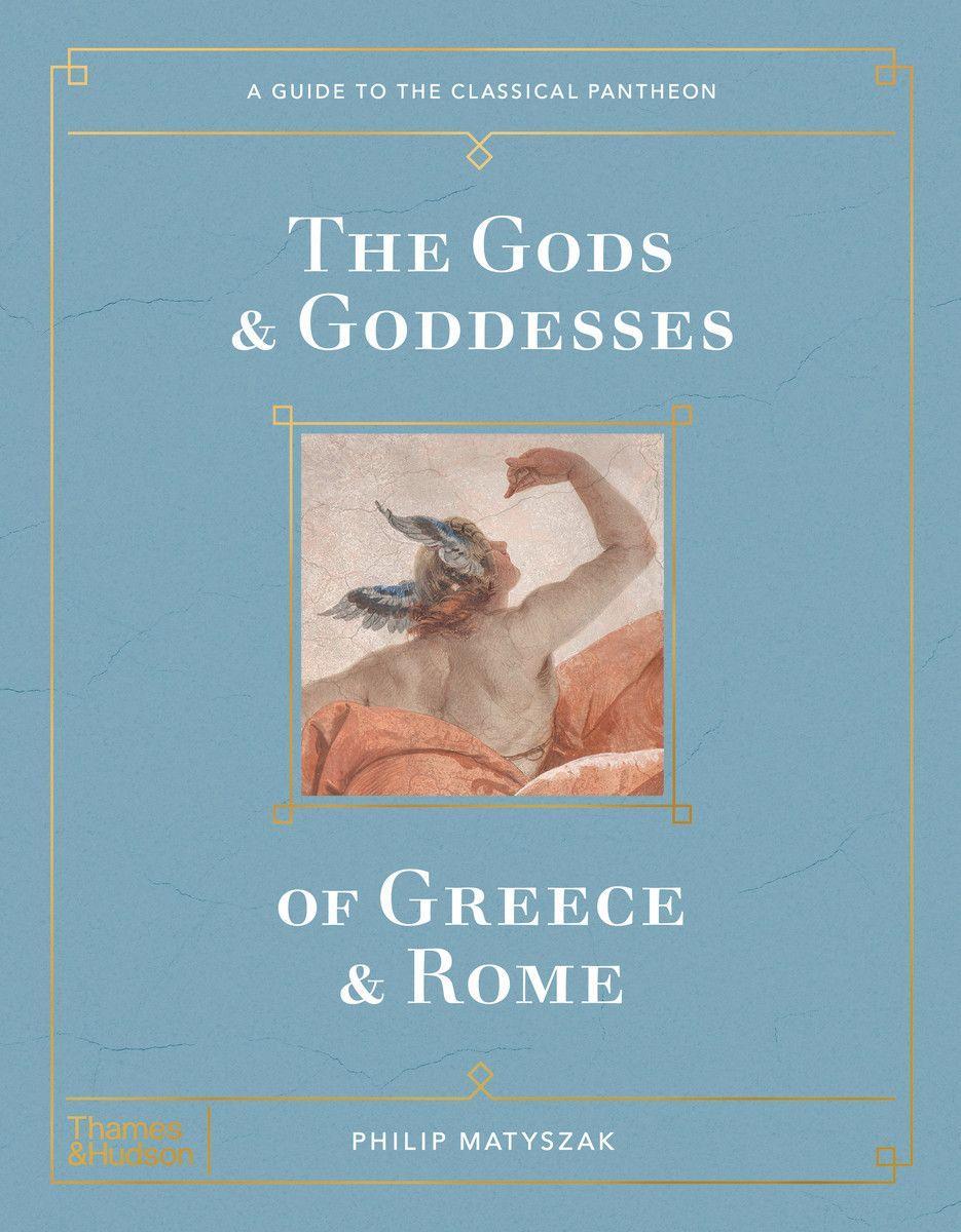 Könyv Gods and Goddesses of Greece and Rome PHILIP MATYSZAK