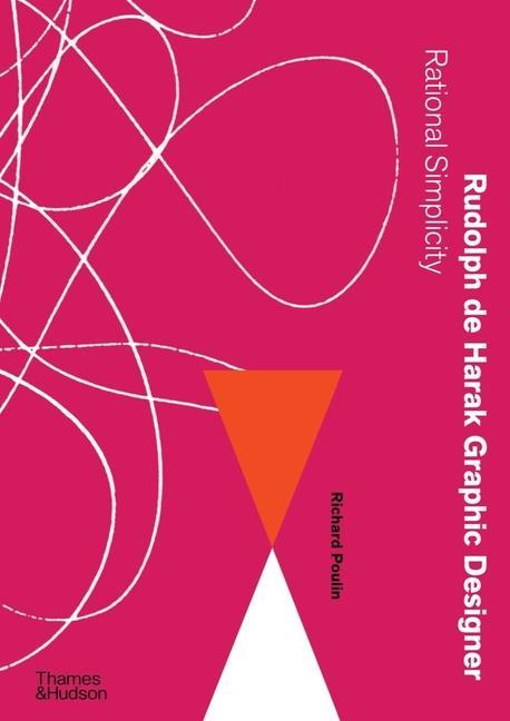 Книга Rudolph de Harak Graphic Designer RICHARD POULIN