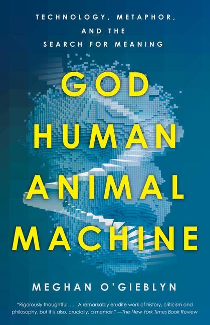 Kniha God, Human, Animal, Machine 