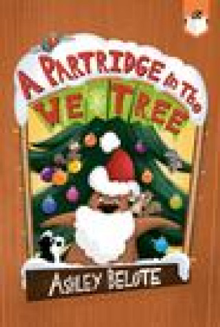 Knjiga A Partridge in the We Tree Ashley Belote