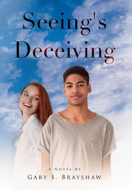 Knjiga Seeing's Deceiving Gary S. Brayshaw