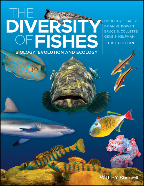 Kniha Diversity of Fishes - Biology, Evolution and Ecology 3e Douglas E. Facey