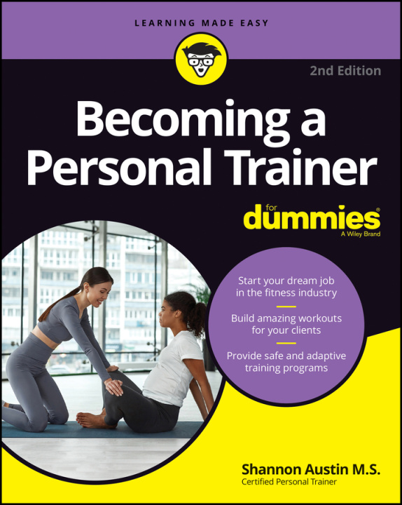 Carte Becoming a Personal Trainer For Dummies, 2nd Edition Diana Kightlinger