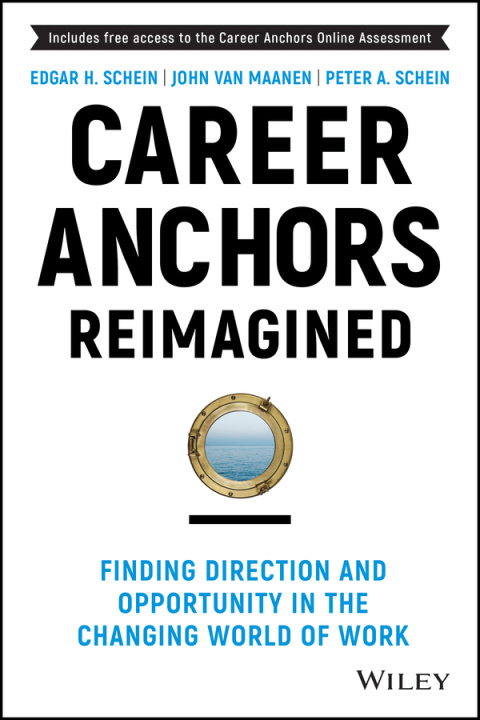 Buch Career Anchors Reimagined: Finding Direction and O pportunity in the Changing World of Work Edgar H. Schein