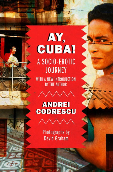 Knjiga Ay, Cuba! Codrescu Andrei Codrescu