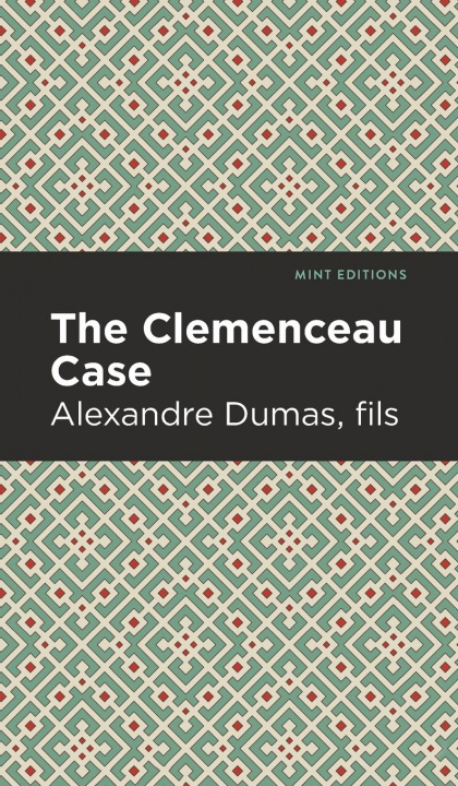 Knjiga Clemenceau Case Alexandre Dumas fils