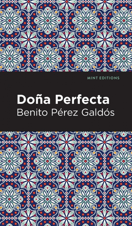 Knjiga Dona Perfecta Benito Perez Galds