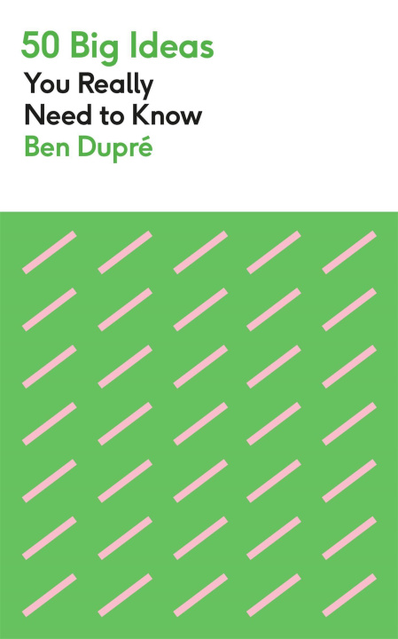 Kniha 50 Big Ideas You Really Need to Know Ben Dupre