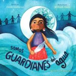 Könyv Somos Guardianes del Agua Michaela Goade