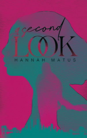 Knjiga A Second Look Hannah Matus
