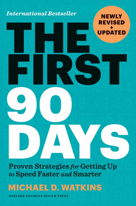 Könyv First 90 Days, Newly Revised and Updated 