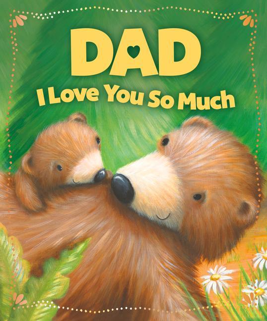 Kniha Dad, I Love You So Much Rebecca Elliot