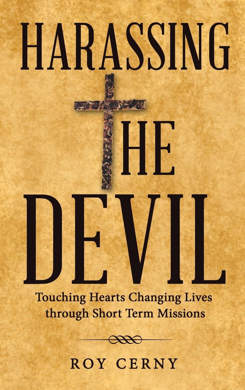 Knjiga Harassing the Devil Roy Cerny