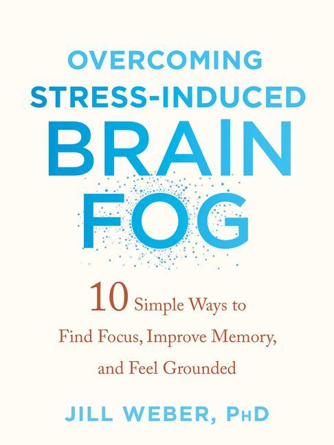Kniha Overcoming Stress-Induced Brain Fog 