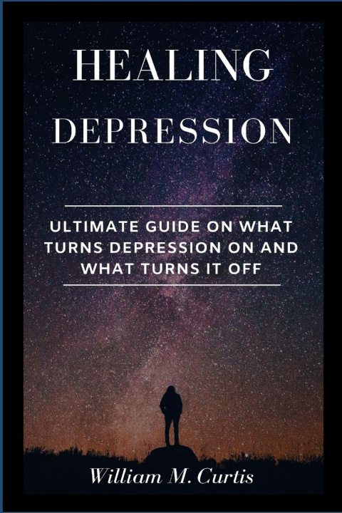 Book Healing Depression William M. Curtis