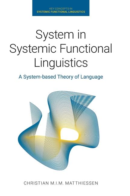 Knjiga System in Systemic Functional Linguistics MATTHIESSEN  CHRISTI