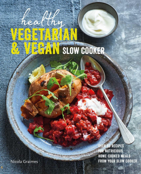 Книга Healthy Vegetarian & Vegan Slow Cooker GRAIMES  NICOLA